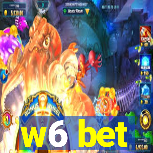 w6 bet